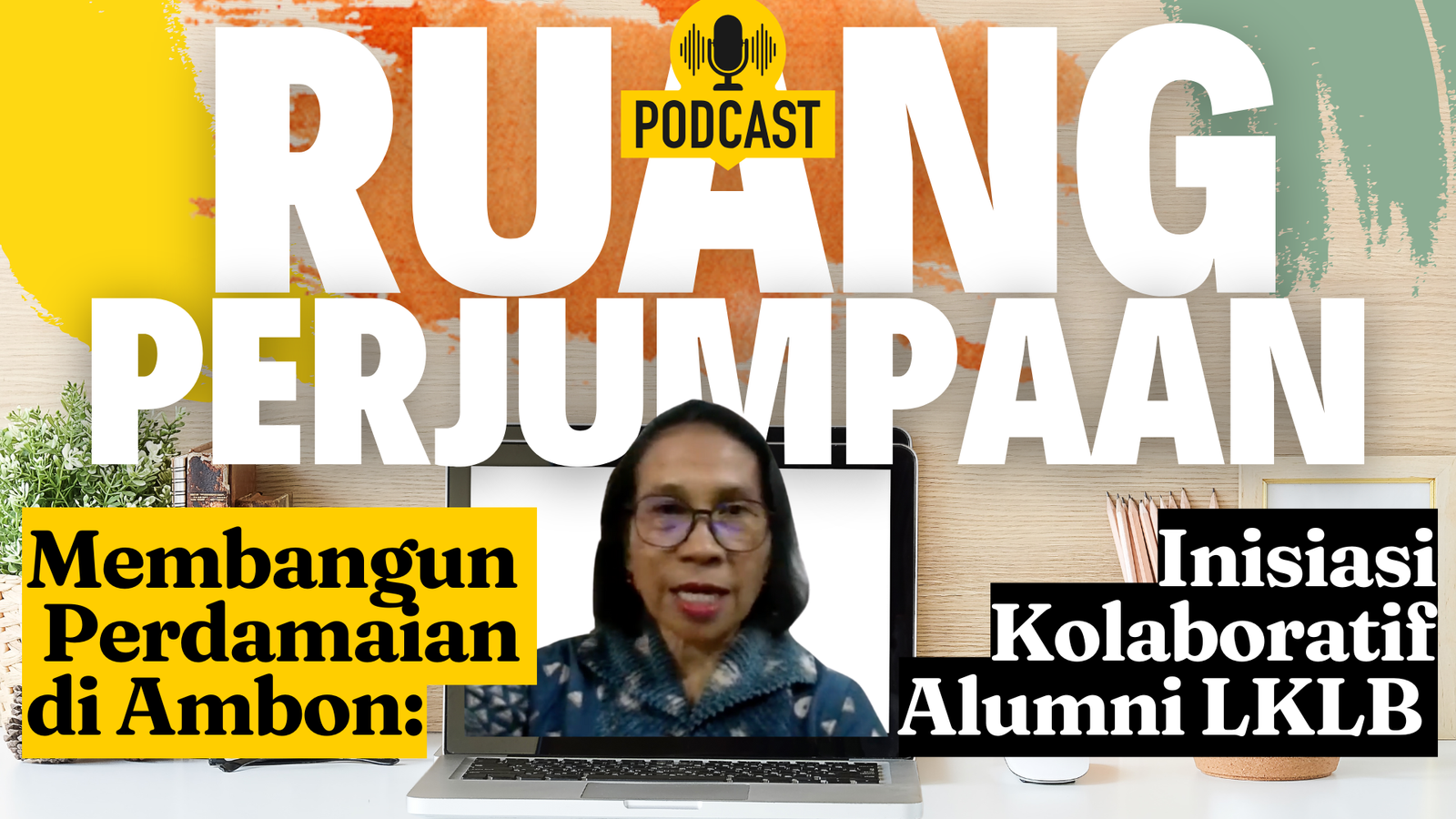 Membangun Perbedaan Di Ambon : Inisiasi Kolaborasi Alumni LKLB